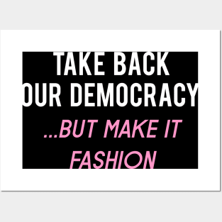 Make our Democracy Fashion Again! Funny Progressive  Left Posters and Art